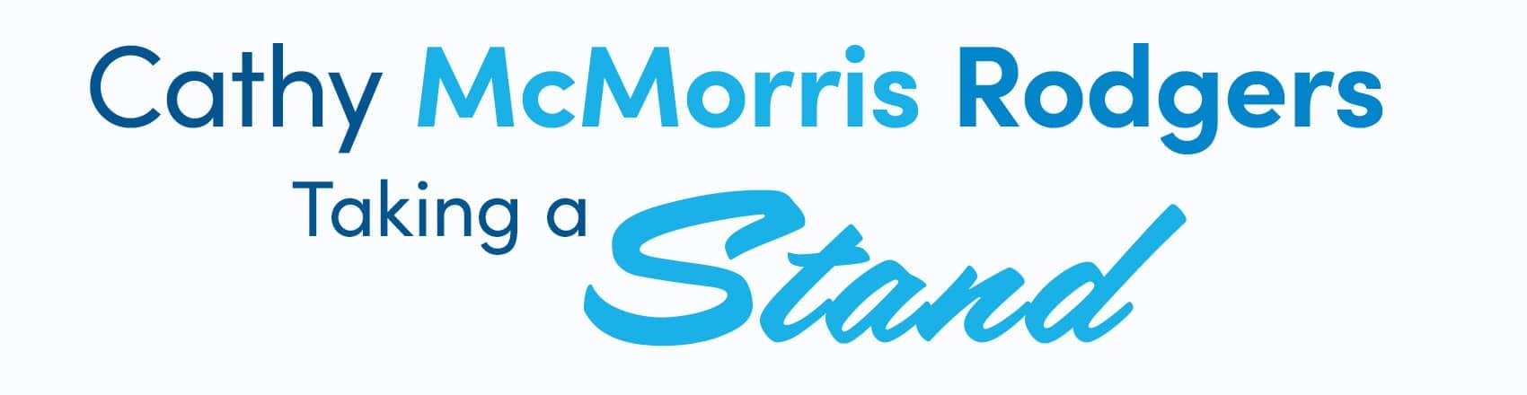Cathy McMorris Rodgers: Taking a Stand