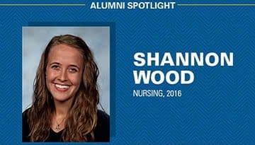 Alumni Spotlight, Shannon Wood, Nursing, 2016